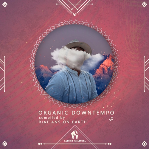 VA - Organic Downtempo (Compiled by Rialians On Earth) [CDA077]